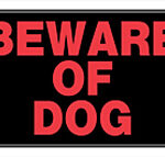SIGN BEWARE OF DOG 8 X 12-IN