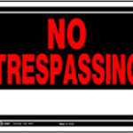 SIGN NO TRESPASSING 10X14-IN