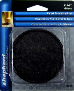FURNITURE CUP METAL /CARPET 2-1/2IN