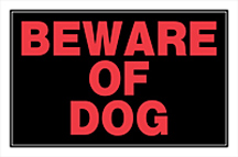 SIGN BEWARE OF DOG 8 X 12-IN