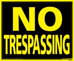 SIGN NO TRESPASSING 19 X 24-IN